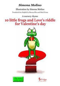 Paperback 10 little frogs and Love's riddle for Valentine's day Book