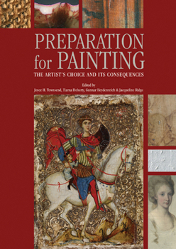 Paperback Preparation for Paintings: The Artist's Choice and Its Consequences Book