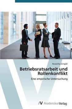 Paperback Betriebsratsarbeit und Rollenkonflikt [German] Book