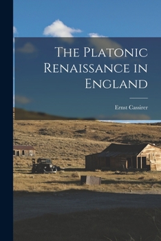 Paperback The Platonic Renaissance in England Book