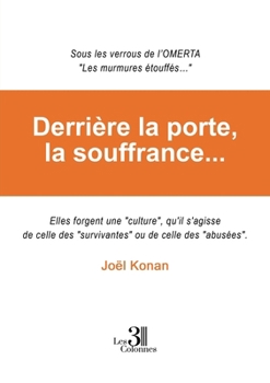 Paperback Derrière la porte, la souffrance... [French] Book