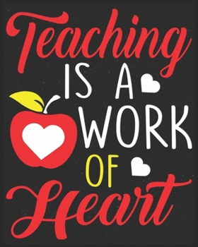 Paperback teaching is a work of heart: Teacher's Lesson Planner Book