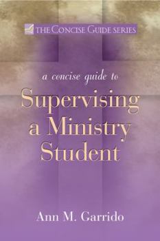 Paperback Concise Guide to Supervising a Ministry Student Book