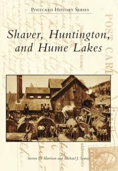 Paperback Shaver, Huntington, and Hume Lakes Book