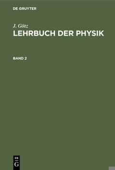 Hardcover J. Götz: Lehrbuch Der Physik. Band 2 [German] Book