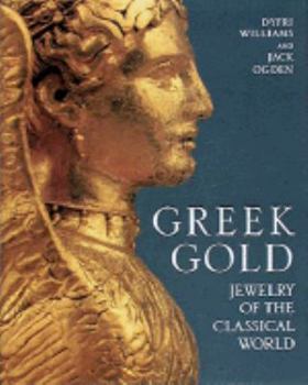 Hardcover Greek Gold: Jewelry of the Classical World Book