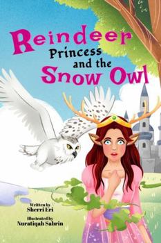 Reindeer Princess and the Snow Owl
