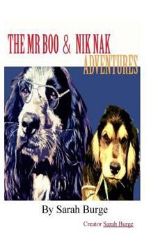 Paperback The Mr Boo & Nik Nak Adventures: Woofbook Inc Book