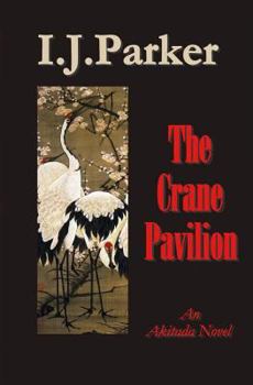 The Crane Pavilion - Book #12 of the Sugawara Akitada