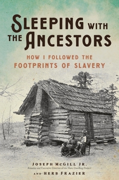 Hardcover Sleeping with the Ancestors: How I Followed the Footprints of Slavery Book