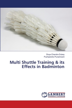 Paperback Multi Shuttle Training & its Effects in Badminton Book