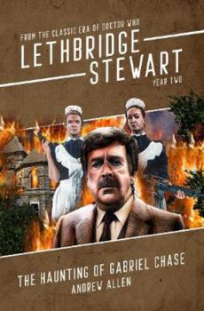 Paperback Lethbridge-Stewart: Haunting of Gabriel Chase, The Book
