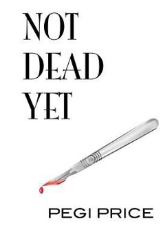 Paperback Not Dead Yet Book