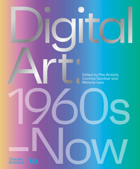 Hardcover Digital Art: 1960s to Now Book