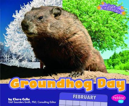 Groundhog Day - Book  of the Pebble Plus: Let's Celebrate
