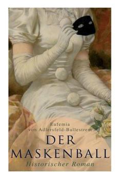 Paperback Der Maskenball (Historischer Roman): Geheimnisvolle Liebesgeschichte aus Venedig [German] Book