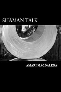 Paperback Shaman Talk: A Nagual Woman's Blog Book