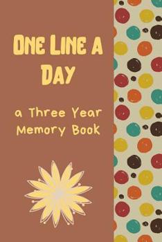 One Line A Day: Retro Bold Ultimate Prompt 3 Year Journal One Line A Day Memory Lined Notebook. This is a 6X9 375 Page Diary To Jot Daily Memories In. Makes A Great Birthday, Anniversary or Just Becau