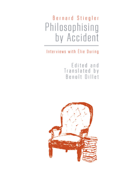 Hardcover Philosophising by Accident: Interviews with Elie During Book