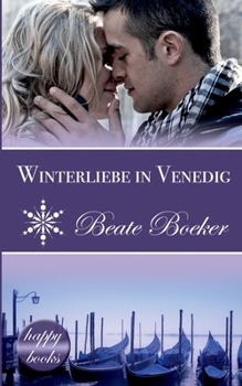 Paperback Winterliebe in Venedig: Eine Weihnachts-Love-Story [German] Book