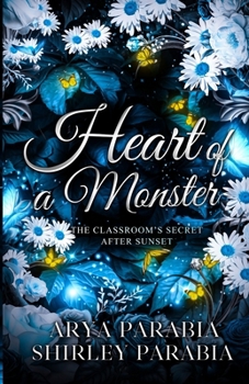 Heart of a Monster: The Classroom's Secret After Sunset (Children's Books as Shirley Parabia)