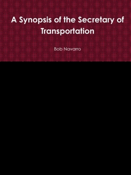 Paperback A Synopsis of the Secretary of Transportation Book