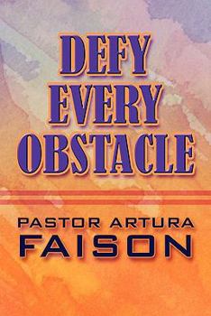 Paperback Defy Every Obstacle Book