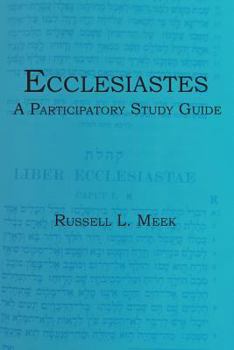 Paperback Ecclesiastes: A Participatory Study Guide Book