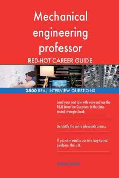 Paperback Mechanical engineering professor RED-HOT Career; 2500 REAL Interview Questions Book