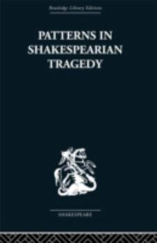 Hardcover Patterns in Shakespearian Tragedy Book