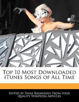 Paperback Top 10 Most Downloaded iTunes Songs of All Time Book
