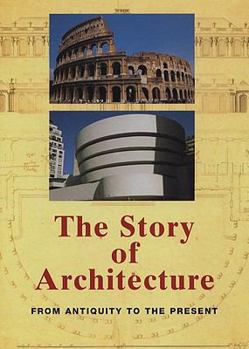 Paperback The Story of Architecture: From Antiquity to the Present Book