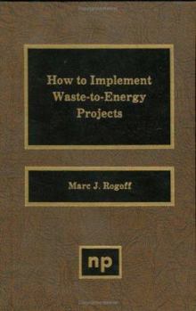 Hardcover How To Implement Waste-to-Energy projects Book