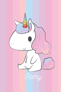 Romy: Calepin - Cadeau D'anniversaire Personnel De Licorne Pour Les Enfants Et Les Écolières (French Edition)