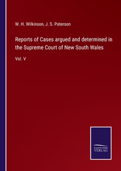 Paperback Reports of Cases argued and determined in the Supreme Court of New South Wales: Vol. V Book