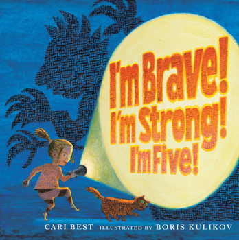 Hardcover I'm Brave! I'm Strong! I'm Five! Book