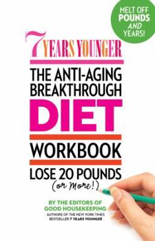 Paperback 7 Years Younger The Anti-Aging Breakthrough Diet Workbook Book
