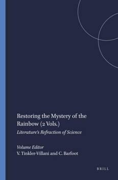 Hardcover Restoring the Mystery of the Rainbow (2 Vols.): Literature's Refraction of Science Book
