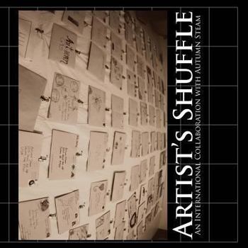 Artist's Shuffle: An International Art Collaboration with Autumn Steam