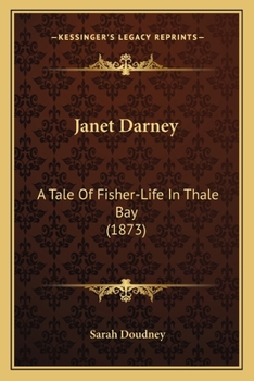 Paperback Janet Darney: A Tale Of Fisher-Life In Thale Bay (1873) Book