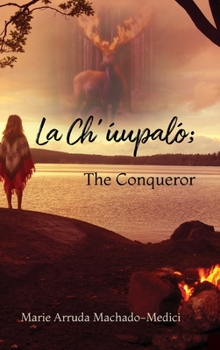 Hardcover La Ch'uupalo; The Conqueror Book