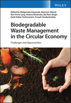Hardcover Biodegradable Waste Management in the Circular Economy: Challenges and Opportunities Book