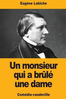 Un monsieur qui a brûlé une dame