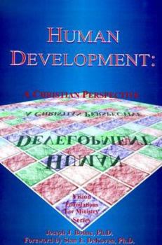 Paperback Human Development: A Christian Perspective Book