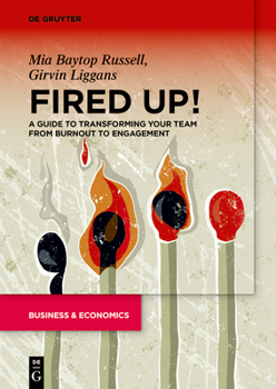 Paperback Fired Up!: A Guide to Transforming Your Team from Burnout to Engagement Book