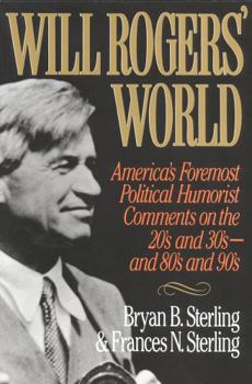 Paperback Will Rogers' World: America's Foremost Political Humorist Comments on the 20's and 30's and 80's and 90's Book