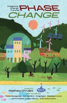 Paperback Phase Change: Imagining Energy Futures Book