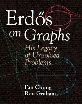 Hardcover Erd&#65533;s on Graphs: His Legacy of Unsolved Problems Book