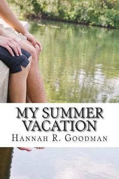 My Summer Vacation - Book #2 of the Maddie Chronicles