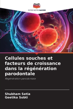 Paperback Cellules souches et facteurs de croissance dans la régénération parodontale [French] Book